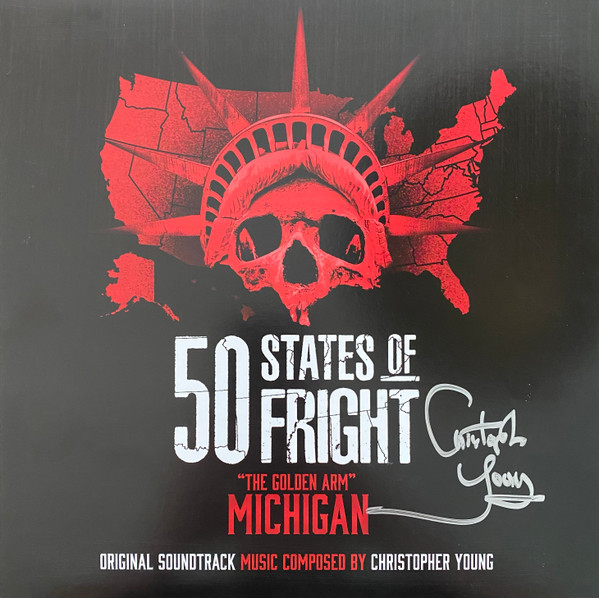CHRISTOPHER YOUNG — 50 States Of Fright: The Golden Arm (Michigan)