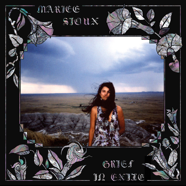 MARIEE SIOUX — GRIEF IN EXILE