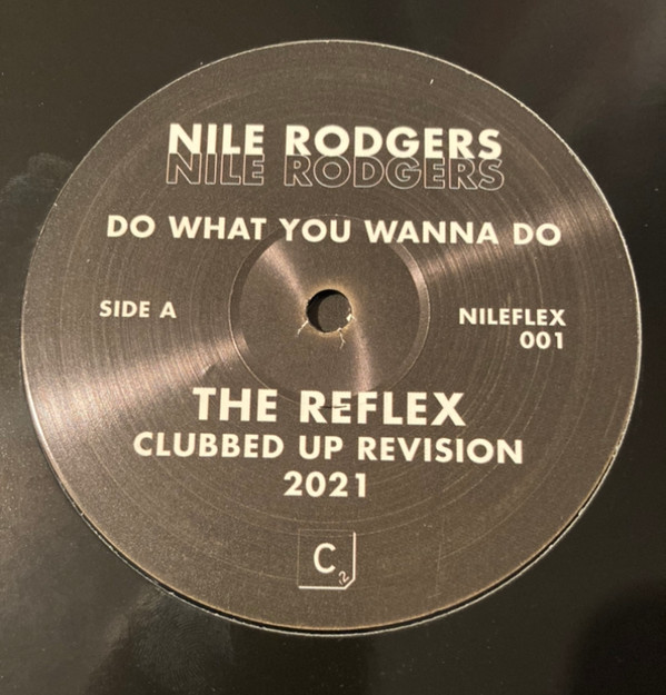 Nile Rodgers — Do What You Wanna Do - The Reflex Mixes