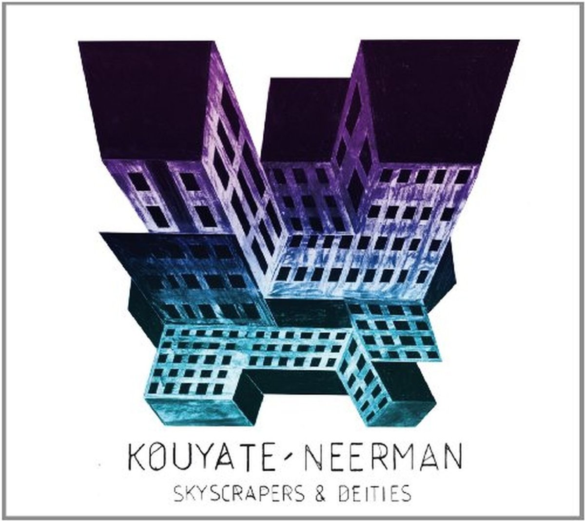 KOUYATE-NEERMAN — SKYSCRAPERS & DEITIES