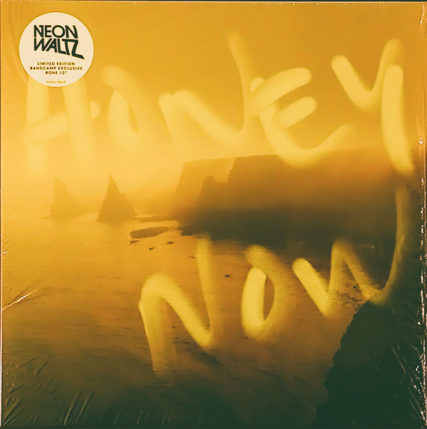 NEON WALTZ — HONEY NOW