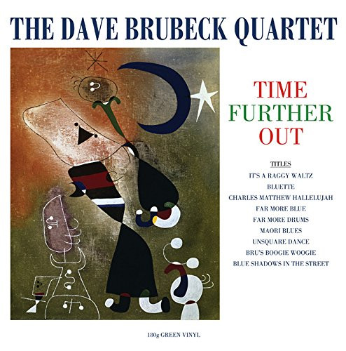 DAVE BRUBECK QUARTET — Time Further Out (Green Vinyl)