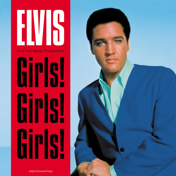 ELVIS PRESLEY — Girls! Girls! Girls! - Original Soundtrack (Blue Vinyl)