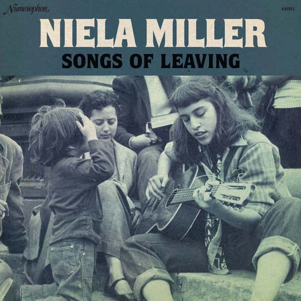 NIELA MILLER — SONGS OF LEAVING