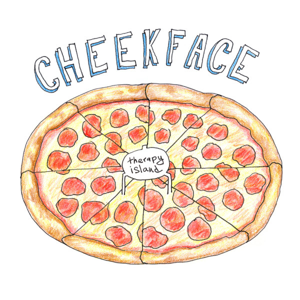 CHEEKFACE — THERAPY ISLAND