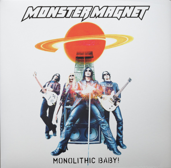 MONSTER MAGNET — MONOLITHIC BABY! (RE-ISSUE)