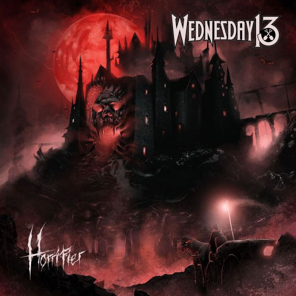 WEDNESDAY 13 — HORRIFIER