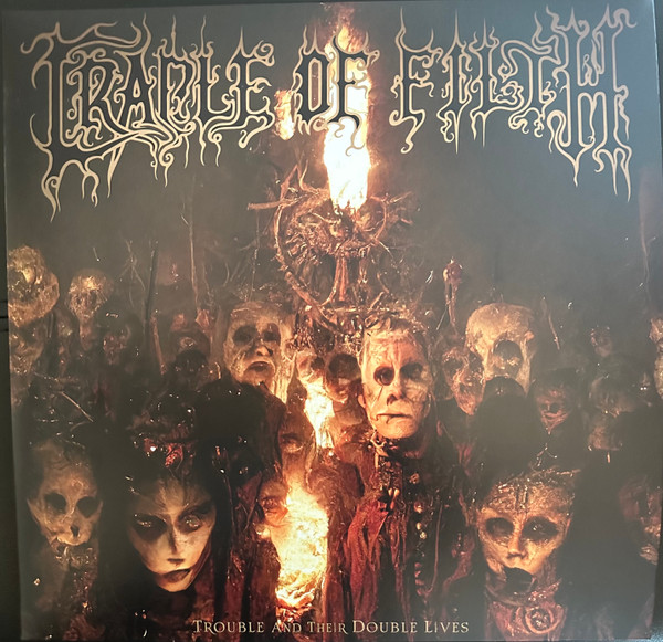 CRADLE OF FILTH — TROUBLE AND THEIR DOUBLE LIVES