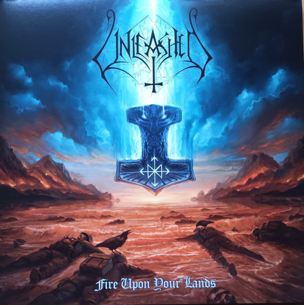 UNLEASHED — FIRE UPON YOUR LANDS