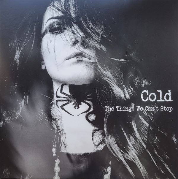 COLD — THINGS WE CANT STOPTHE
