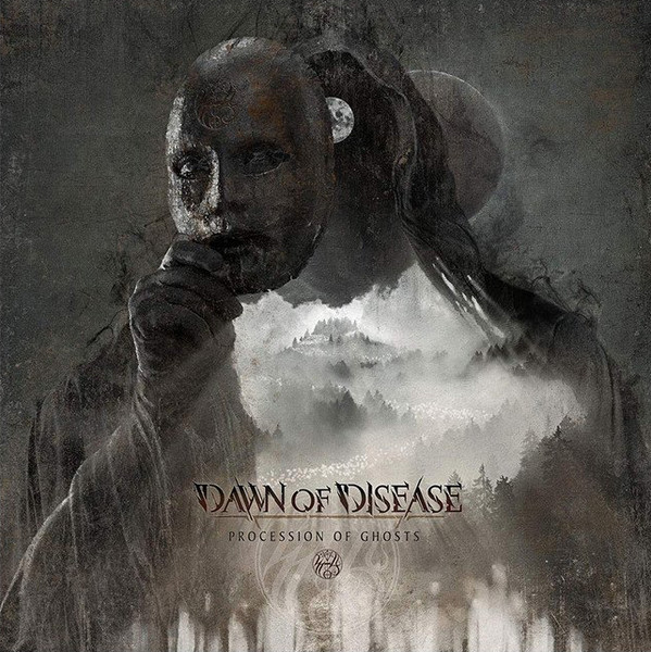 DAWN OF DISEASE — PROCESSION OF GHOSTS