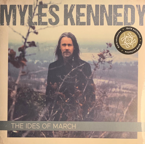 MYLES KENNEDY — IDES OF MARCHTHE