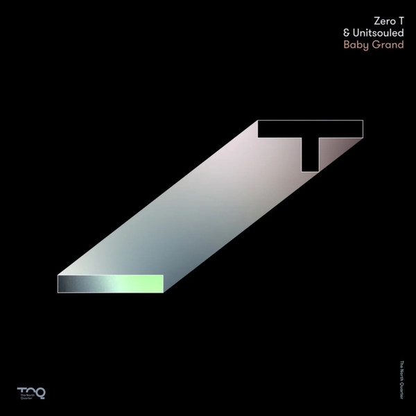 Zero T — Baby Grand