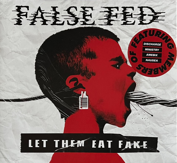 FALSE FED — Let Them Eat Fake