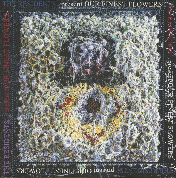 RESIDENTS  THE — OUR FINEST FLOWERS