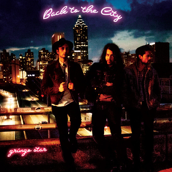 GRINGO STAR — Back To The City