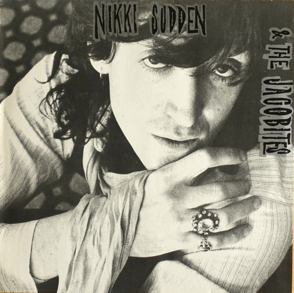 NIKKI SUDDEN & THE JACOBITES — DEAD MEN TELL NO TALES