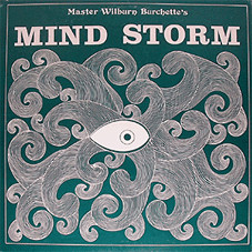 MASTER WILBURN BURCHETTE — MIND STORM