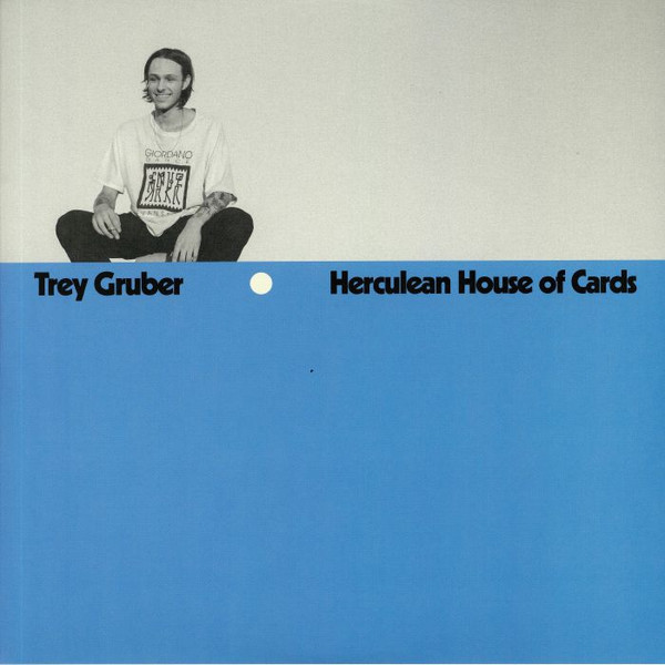TREY GRUBER — HERCULEAN HOUSE OF CARDS