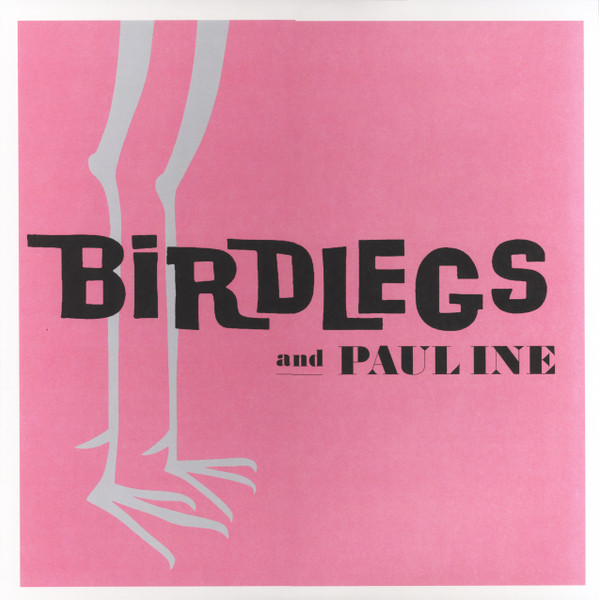 BIRDLEGS & PAULINE — BIRDLEGS & PAULINE