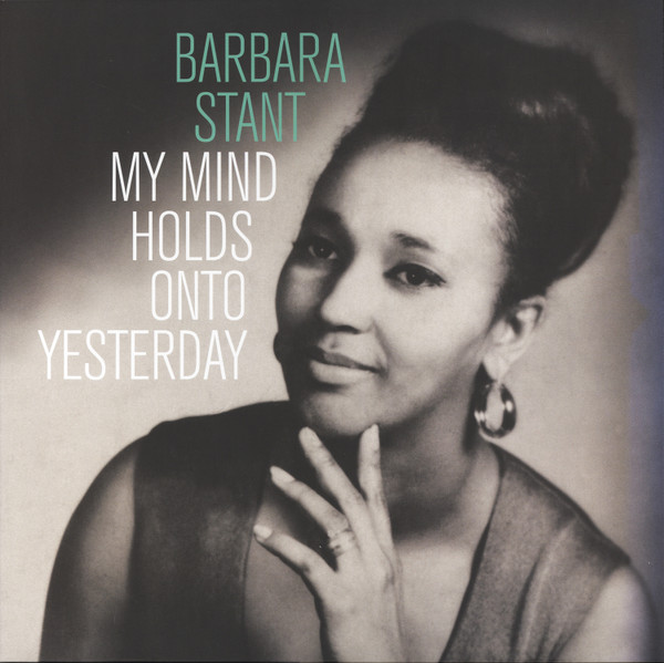 BARBARA STANT — MY MIND HOLDS ON TO YESTERDAY