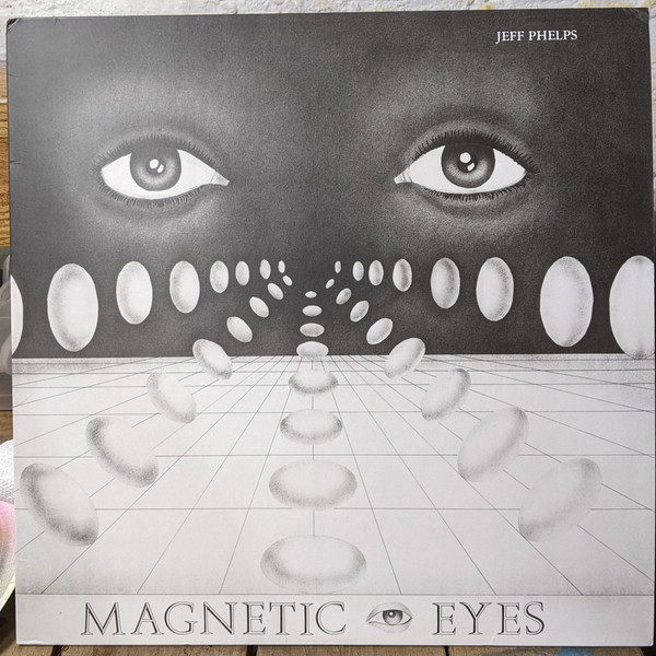 JEFF PHELPS — MAGNETIC EYES