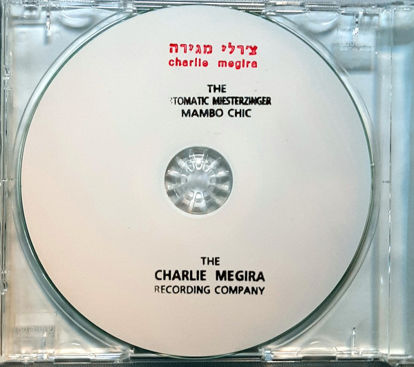 CHARLIE MEGIRA — THE ABTOMATIC MIESTERZINGER MAMBO CHIC