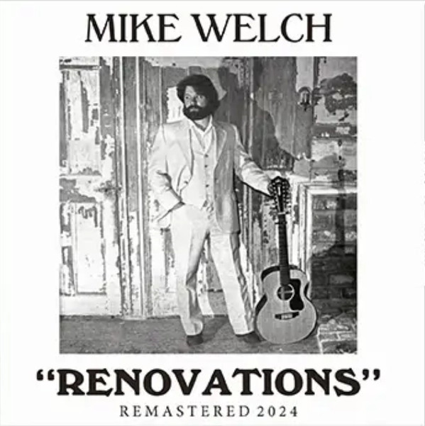 Mike Welch — Renovations Remastered 2024