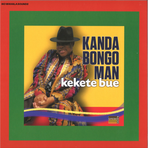 Kanda Bongo Man — Kekete Bue