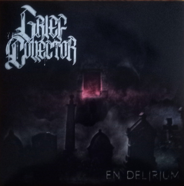 GRIEF COLLECTOR — EN DELIRIUM