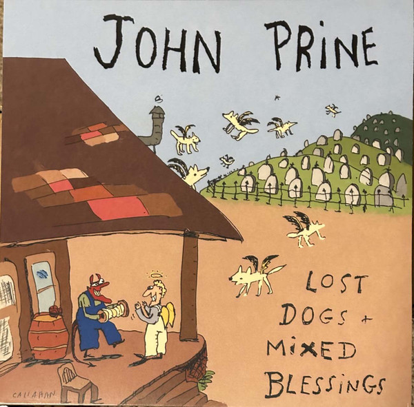 JOHN PRINE — Lost Dogs + Mixes Blessings
