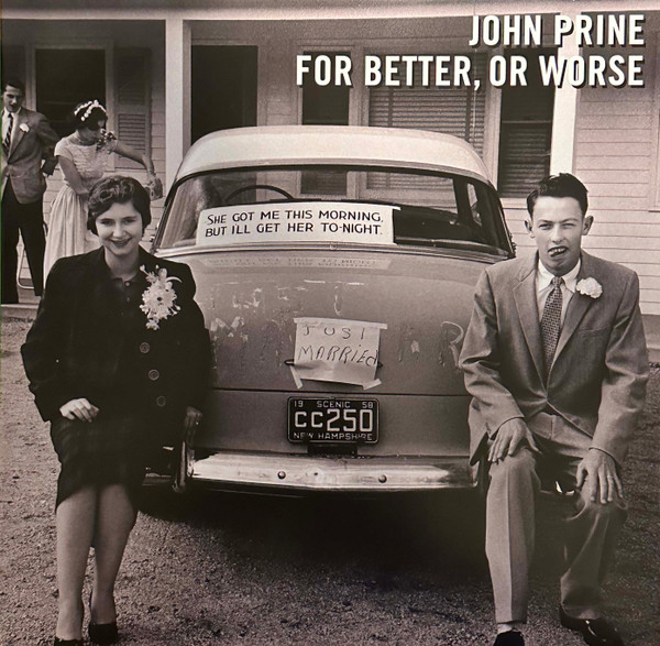 JOHN PRINE — FOR BETTER, OR WORSE