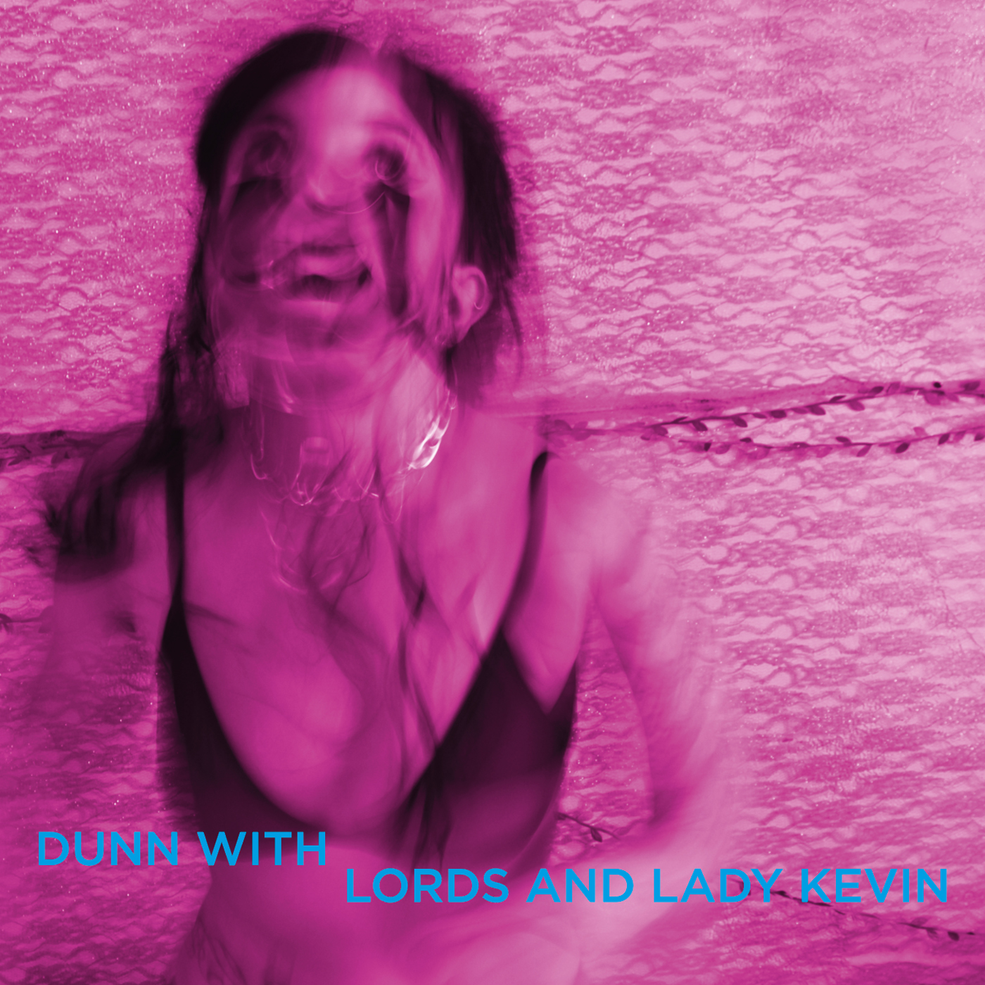 DUNN WITH LORDS AND LADY KEVIN — LAST DAYS AT HOT SLIT