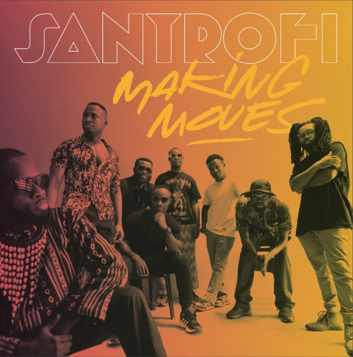 SANTROFI — MAKING MOVES
