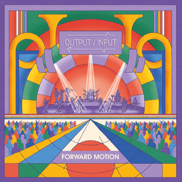 Output / Input — Forward Motion