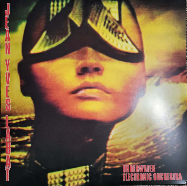 JEAN-YVES LABAT — Underwater Electronic Orchestra