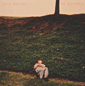 LUCY DACUS — NO BURDEN