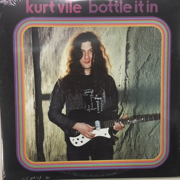 KURT VILE — BOTTLE IT IN