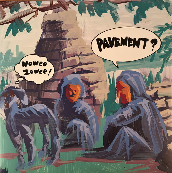 PAVEMENT — WOWEE ZOWEE - SORDID SENT