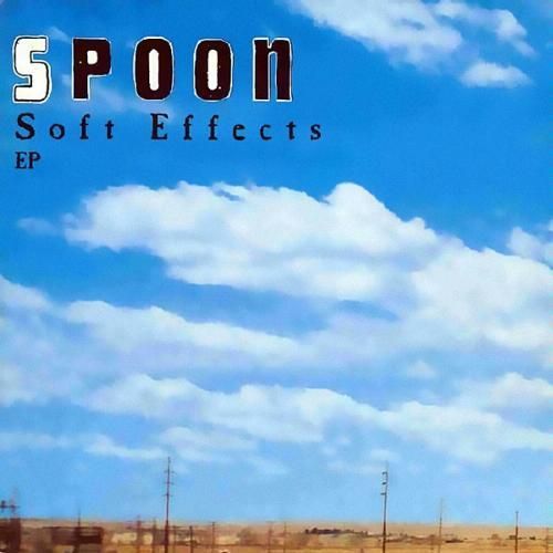 SPOON — SOFT EFFECTS
