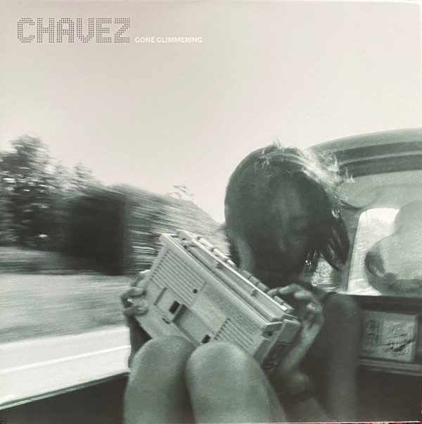 CHAVEZ — GONE GLIMMERING - 25TH ANNIVERSARY EDITION