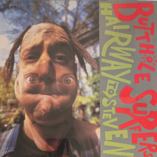 BUTTHOLE SURFERS — HAIRWAY TO STEVEN