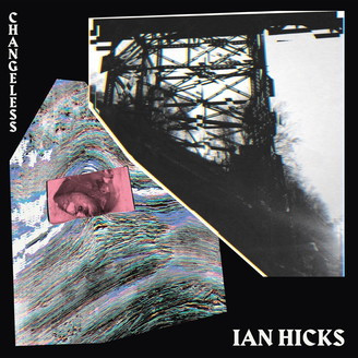 IAN HICKS — Character Collapse