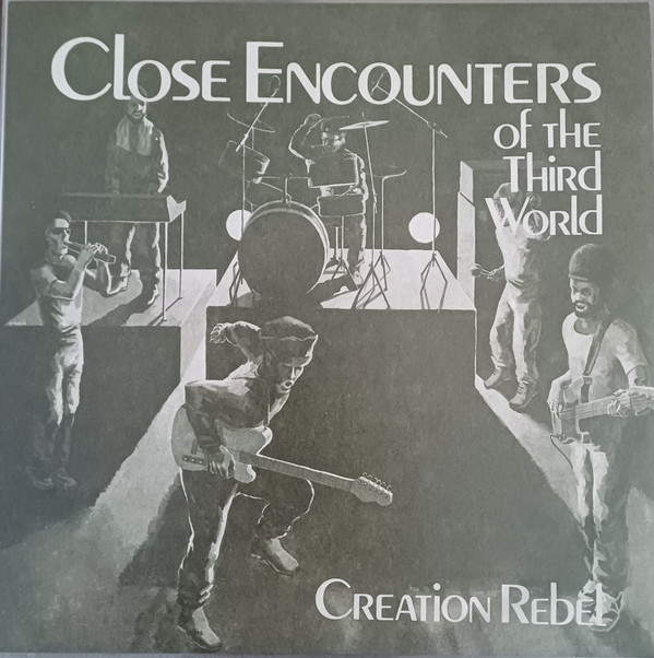 CREATION REBEL — CLOSE ENCOUNTERS OF THE THIRD WORLD