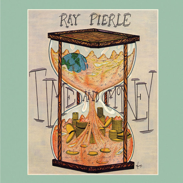 RAY PIERLE — Time And Money