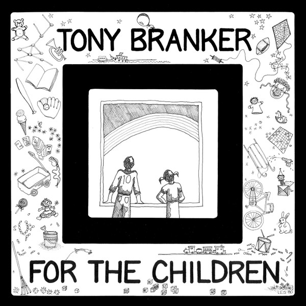 TONY BRANKER — For The Children