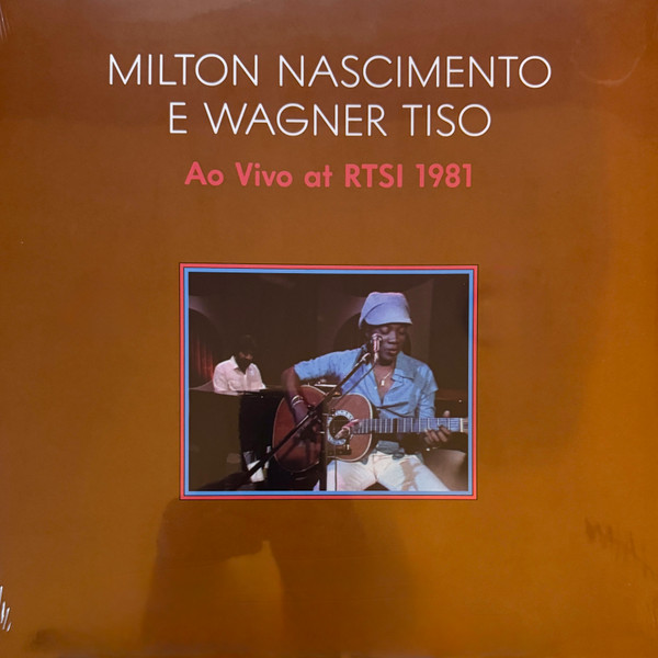 MILTON NASCIMENTO / WAGNER TISO — Ao Vivo 1981 (Live At Swiss TV With Tiso Wagner)