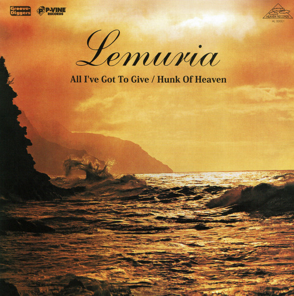 LEMURIA — All Ive Got To Give / Hunk Of Heaven