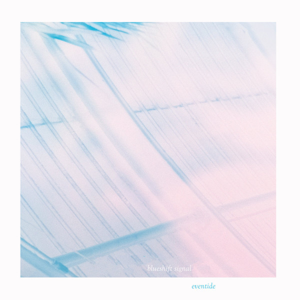 BLUESHIFT SIGNAL — Eventide