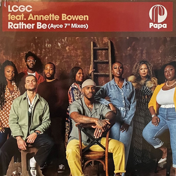 LCGC FEAT. ANNETTE BOWEN — RATHER BE (AYCE 7 MI